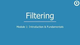 Filtering | Part 1: Introduction and fundamentals