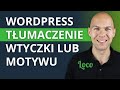 Jak Przetłumaczyć Motyw Wtyczkę WordPress Loco Translate Jak Używać