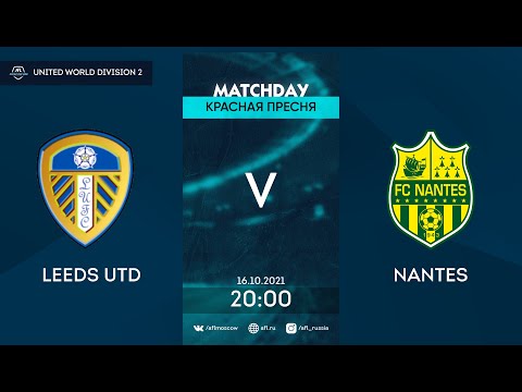 AFL21. United World 2. Day 11. Leeds Utd - Nantes