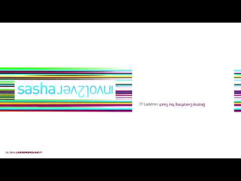 Ladytron - Destroy Everything You Touch [ Sasha - Invol2ver Remix ]