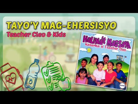 Teacher Cleo & Kids - TAYO''Y MAG-EHERSISYO (Lyric Video)