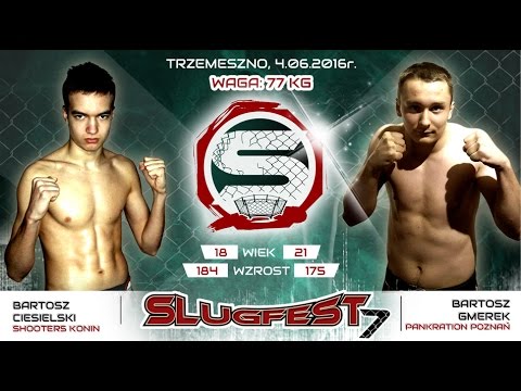Slugfest 7: Bartosz Ciesielski - Bartosz Gmerek