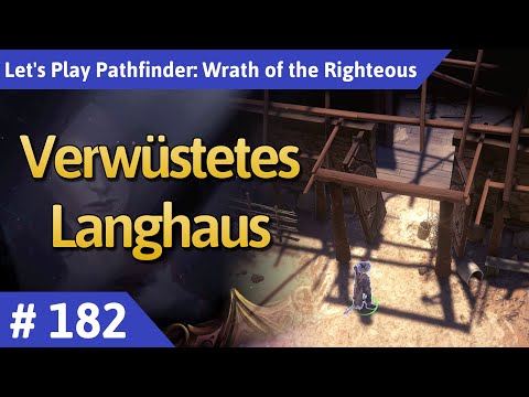 Pathfinder: Wrath of the Righteous deutsch Teil 182 - Verwüstetes Langhaus Let's Play