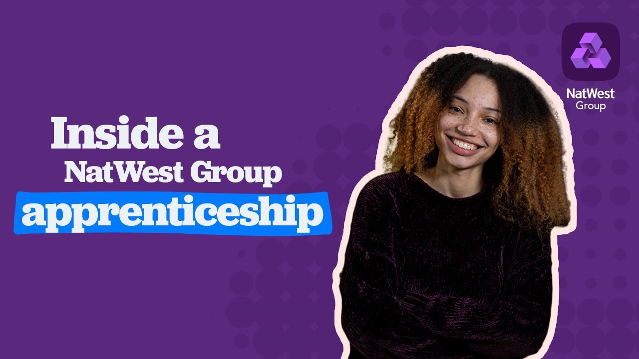 Inside a NatWest Group Apprenticeship