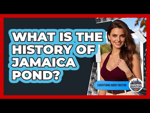 What Is The History Of Jamaica Pond?