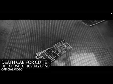 Death Cab for Cutie - The Ghosts of Beverly Drive [Official Video]