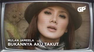 Download lagu Mulan Jameela - Bukannya Aku Takut | MUSIC VIDEO ORIGINAL JERNIH FULL NO ZOOM mp3 Download lagu Mulan Jameela - Bukannya Aku Takut | MUSIC VIDEO ORIGINAL JERNIH FULL NO ZOOM mp3