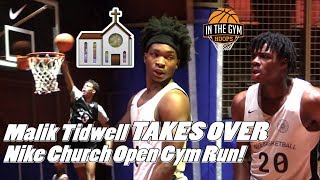 Malik Tidwell TAKES over Nike Church Open Gym Run!