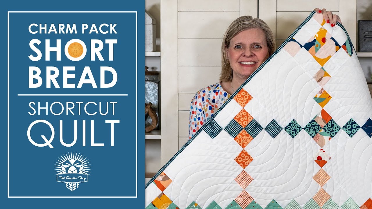 Try This Four Patch Trick 🙃 Charm Pack Shortbread Quilt ‼ Shortcut Quilts - Fat Quarter Shop