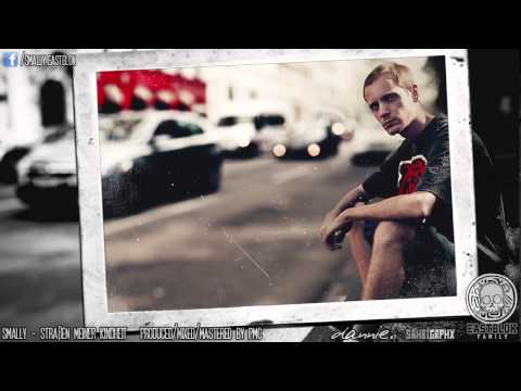 Smally - Straßen meiner Kindheit (prod. by PMC Eastblok)