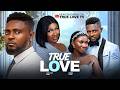 TRUE LOVE New MAURICE SAM SONIA UCHE 2026 LATEST EXCLUSIVE MOVIES