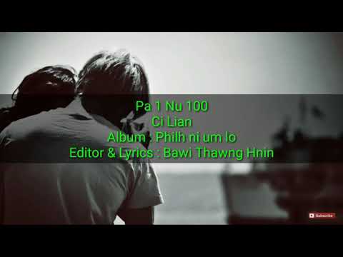 Ci lian || Pa 1 Nu 100 || Laihla love song with Lyrics