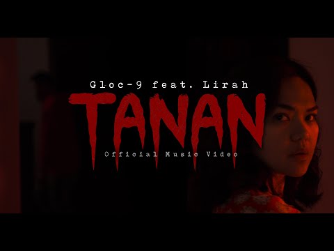 Gloc-9 feat  LIRAH   TANAN Short Film OMV