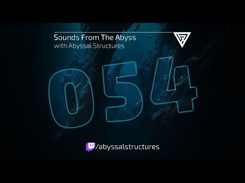 Sounds From The Abyss Ep. 054 - Full Show