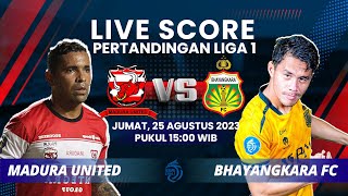 LIVE SCORE: Pertandingan Liga 1 antara MADURA UNITED VS BHAYANGKARA FC