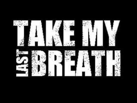 Take My Last Breath - A Lin Pya Khan (New Song)