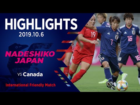 Nadeshiko Japan gets off to a great start towards the Olympics with 4-0 victory over Canada in an International Friendly Match｜Japan Football Association