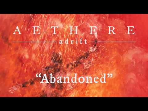 AETHERE - Abandoned (Official Stream)