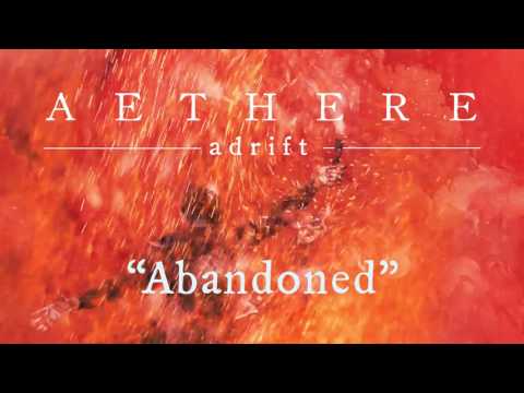 AETHERE - Abandoned (Official Stream)