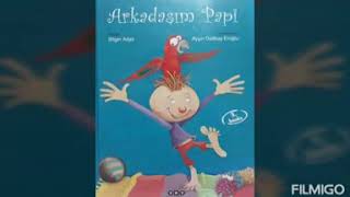 "Arkadaşım Papi",Yazan:Bilgin Adalı, Resimleyen: Ayşın Delibaş Eroğlu,