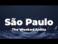 The Weeknd São Paulo Feat Anitta Lyrics