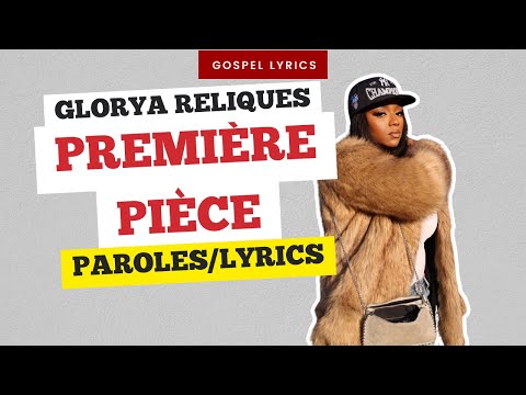 Glorya Reliques - Première pièce (Paroles)
