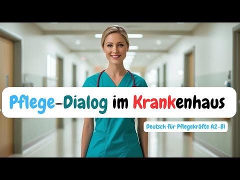 „Pflege-Dialog im Krankenhaus 🏥Blutdruck messen – Pflege auf Deutsch“ Deutsch für Pflegekräfte A2–B1