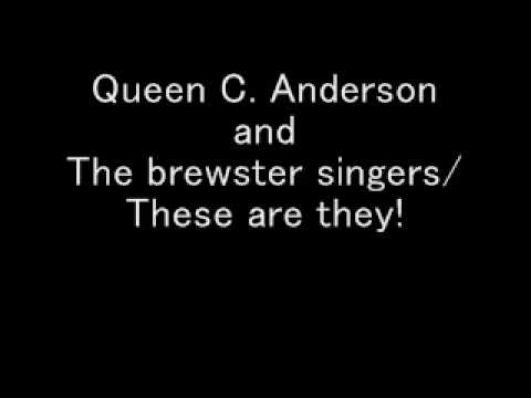 Queen C. Anderson & The Brewster Singers / These are they !