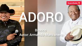 Armando Manzanero ADORO Bronco