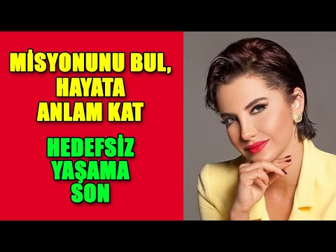 Misyonunu Bul, Hayata Anlam Kat, Psikologdan İpuçları! Yelda Başaran , Eylül Aşkın ile...