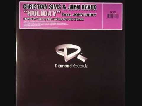 Christian Sims & John Revox & John Louly - Holiday
