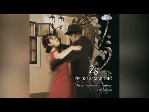 Zeljko Samardzic - Grlica   - ( Official Audio  2008 )