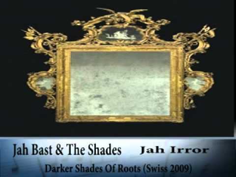 Jah Bast & The Shades - Jah Irror + Dub (Darker Shades Of Roots)