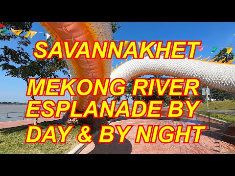 Laos holiday. Savannakhet Mekong esplanade by day & by night. Stunning transformation.