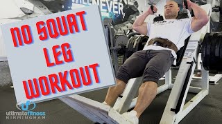 How to Build Big Legs Without Squats - The Alternatives.