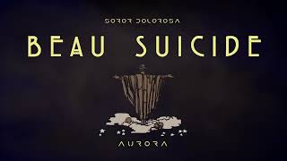 Soror Dolorosa - Beau Suicide (re-recorded Aurora version) [Official Visualizer]