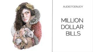 Lorde - Million Dollar Bills (Audio)