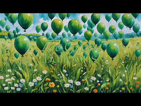 Video thumbnail for The Green Balloons