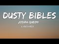 Dusty Bibles Josiah Queen LYRICS VIDEO