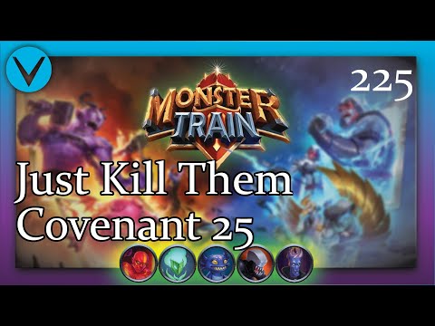 Just Kill Everything | Covenant 25 Ex Hellhorned/Melting | Monster Train 225