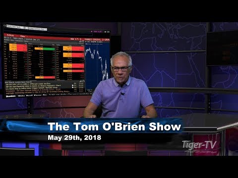 May 29th Tom O'Brien Show on TFNN - 2018