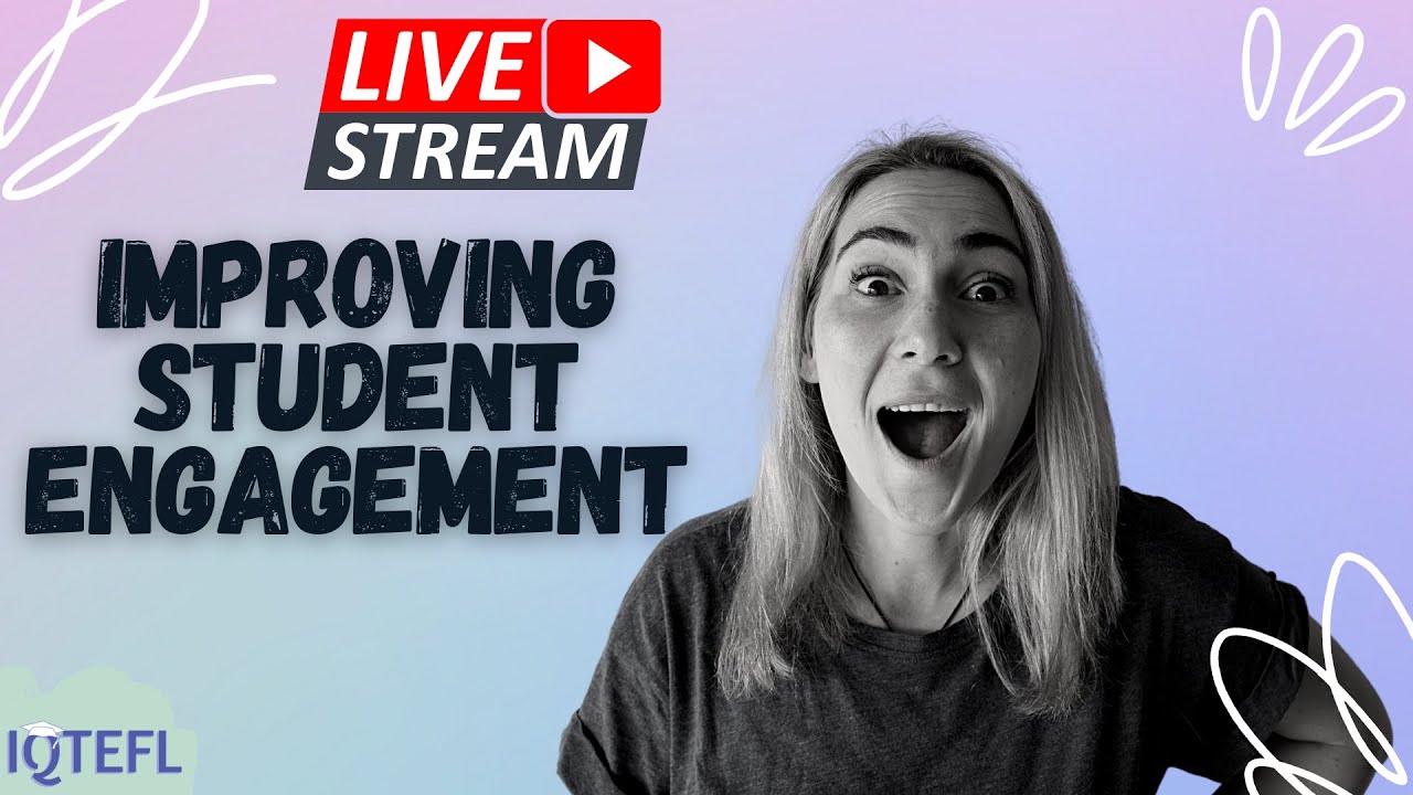 Improving Student Engagement | TEFL | Live Webinar