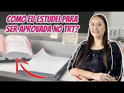 COMO FOI MINHA PREPARAÇÃO PARA A APROVAÇÃO NO CONCURSO DO TRT | parte 1
