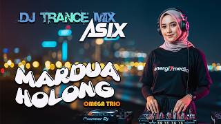 Download lagu MARDUA HOLONG (OMEGA TRIO) DJ TRANCE MIX ASIX - ENERGI7 MEDIA mp3 Download lagu MARDUA HOLONG (OMEGA TRIO) DJ TRANCE MIX ASIX - ENERGI7 MEDIA mp3