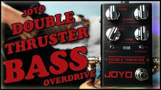 Video thumbnail for JOYO Double Thruster Bass Overdrive (B3K on Budget) by Jo Bass