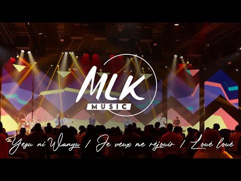 Jesu ni Wangu - Je veux me réjouir - Loué Loué / MLK Music