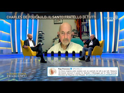 Il diario di Papa Francesco, 12 maggio 2022 - Charles de Foucauld e Giornata migrante e rifugiato