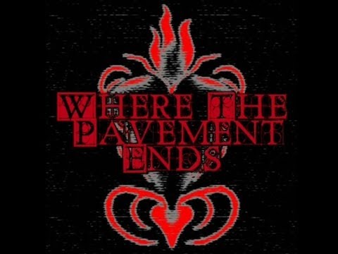 Where The Pavement Ends - a slightly less old video.
