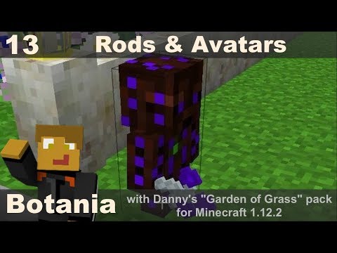 Botania E13 - Rods and Avatars