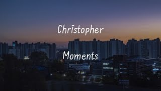Download lagu Christopher - Moments [가사|Lyrics] mp3
